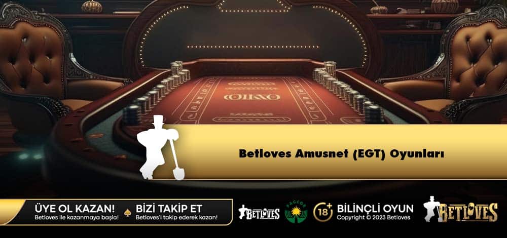 Betloves Amusnet EGT Oyunları