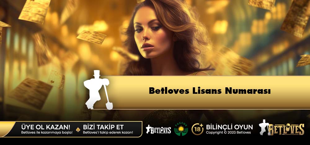 Betloves Lisans Numarası